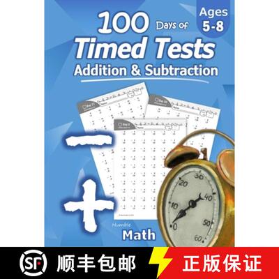 【3-4周达】Humble Math - 100 Days of Timed Tests: Addition and Subtraction: Ages 5-8, Math Drills, Di... [9781635783001]