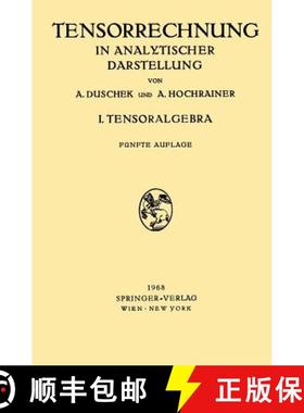 【3-4周达】Grundzüge Der Tensorrechnung in Analytischer Darstellung: In Drei Teilen I. Teil: Tensora... [9783211808580]