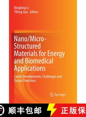 【3-4周达】Nano/Micro-Structured Materials for Energy and Biomedical Applications : Latest Developmen... [9789811356742]
