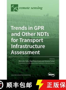 【3-4周达】Trends in GPR and other NDTs for Transport Infrastructure Assessment [9783036521237]