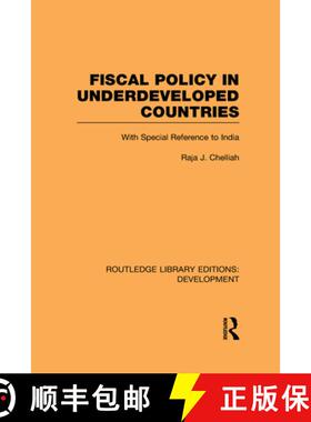 【3-4周达】Fiscal Policy in Underdeveloped Countries: With Special Reference to India [9780415593588]