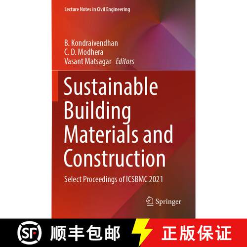 【3-4周达】Sustainable Building Materials and Construction : Select Proceedings of ICSBMC 2021 [9789811684982]