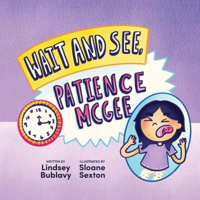 【4周达】wait and see, patience mcgee [9798218205867]