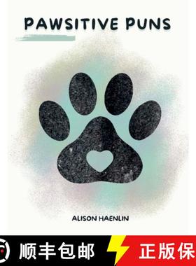 预订 Pawsitive Puns [9781738801732]