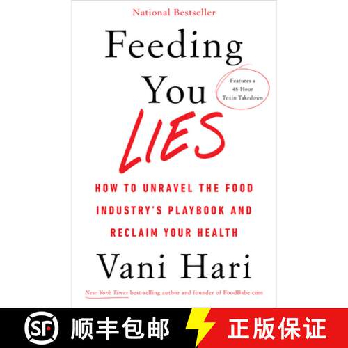 【3-4周达】Feeding You Lies: How to Unravel the Food Industry's Playbook and Reclaim Your Health [9781401954567]