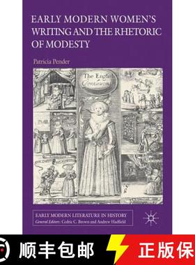 【3-4周达】Early Modern Women's Writing and the Rhetoric of Modesty [9780230362246]