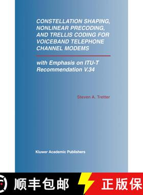【3-4周达】Constellation Shaping, Nonlinear Precoding, and Trellis Coding for Voiceband Telephone Cha... [9781402070068]