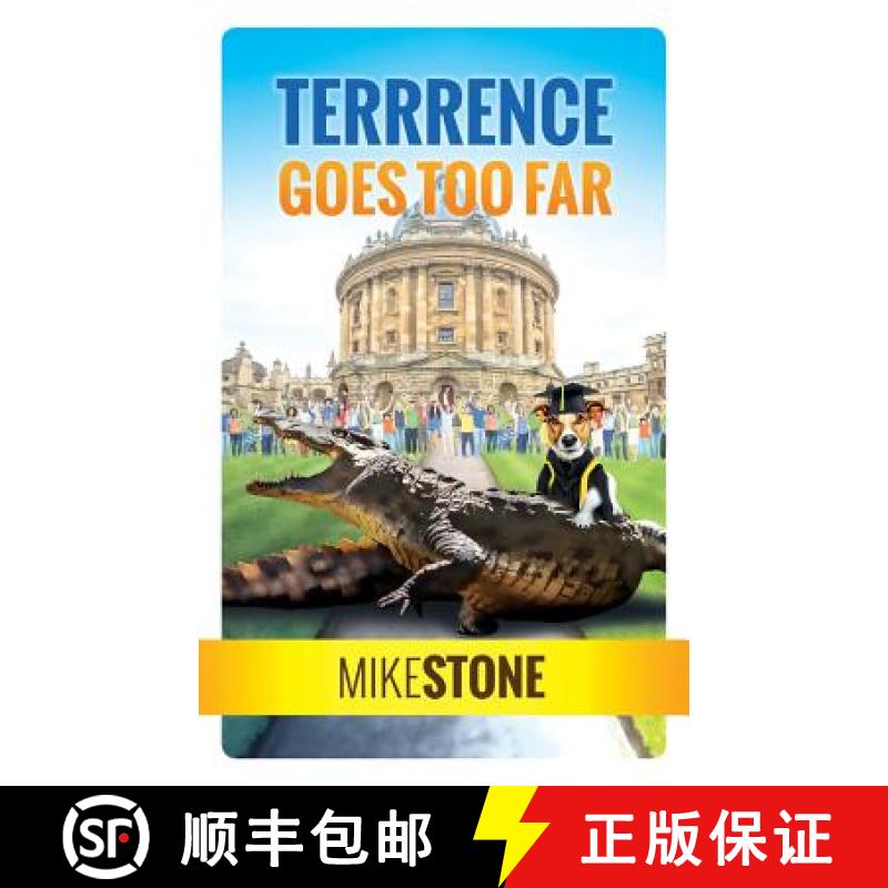 【2-3周达】Terrrence Goes Too Far (The Dog Prime Minister Series Book 3) [9781912615100]
