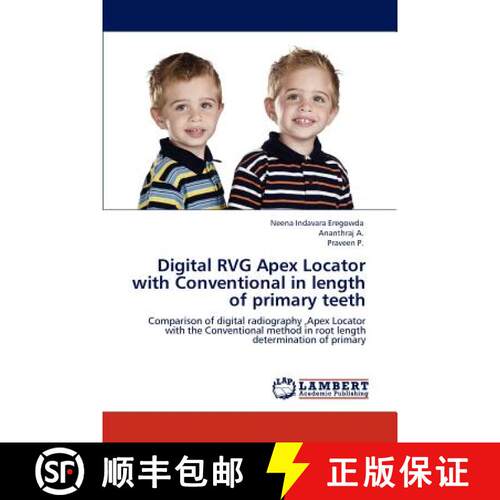 预订 Digital Rvg Apex Locator with Conventional in Length of Primary Teeth [9783848448272]