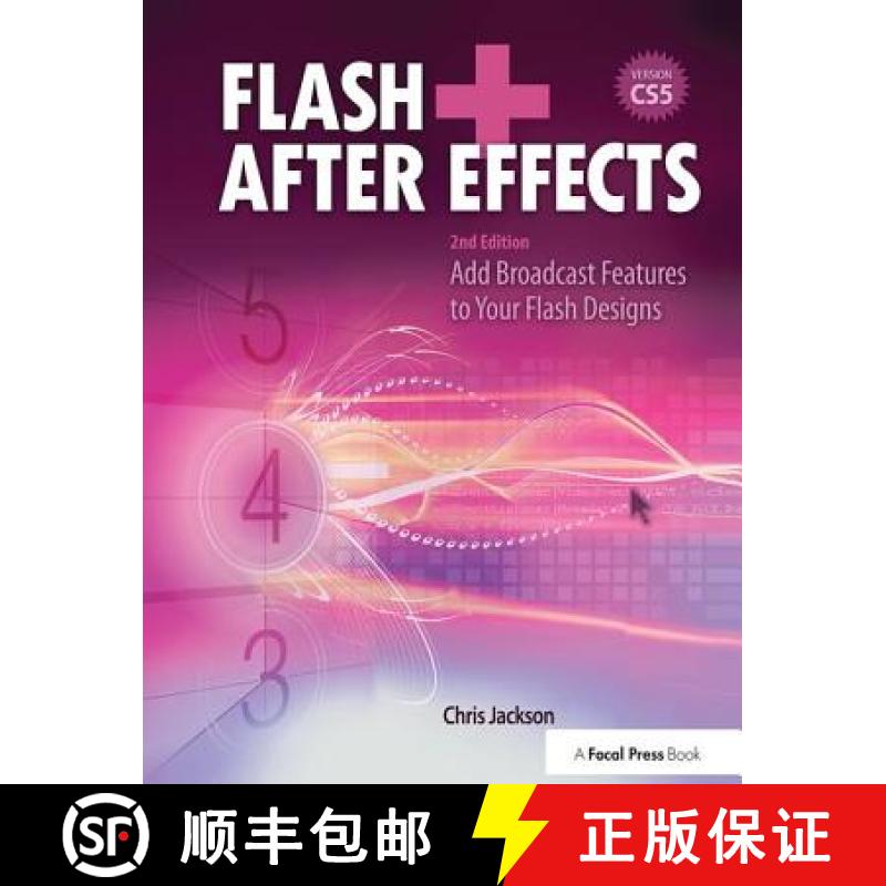 【3-4周达】Flash + After Effects: Add Broadcast Features to Your Flash Designs [9781138426405]