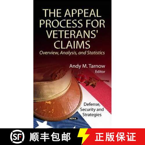 【3-4周达】精装 The Appeal Process for Veterans' Claims: Overview, Analysis, and Statistics [9781624176890]