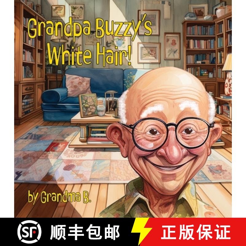 预订 Grandpa Buzzy's White Hair [9781961641082]