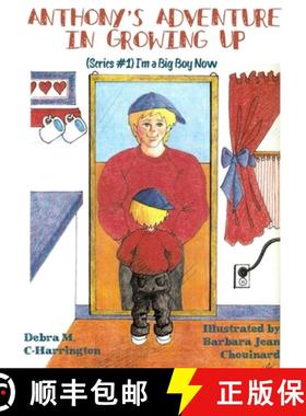 预订 Anthony's Adventures in Growing Up: (Series #1) I'm a Big Boy Now [9781644261910]