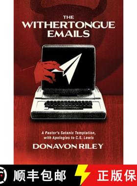 【3-4周达】The Withertongue Emails: A Pastor's Satanic Temptation, with Apologies to C.S. Lewis [9781948969864]