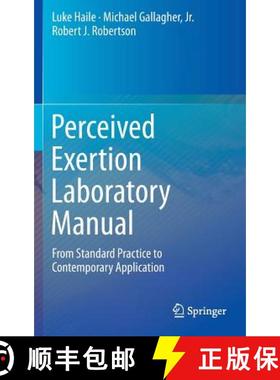 【3-4周达】Perceived Exertion Laboratory Manual : From Standard Practice to Contemporary Application [9781493919161]