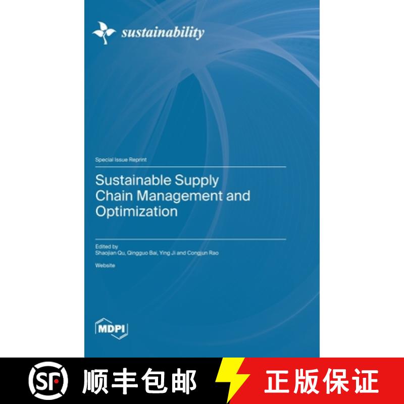 【2-3周达】Sustainable Supply Chain Management and Optimization [9783036575810]