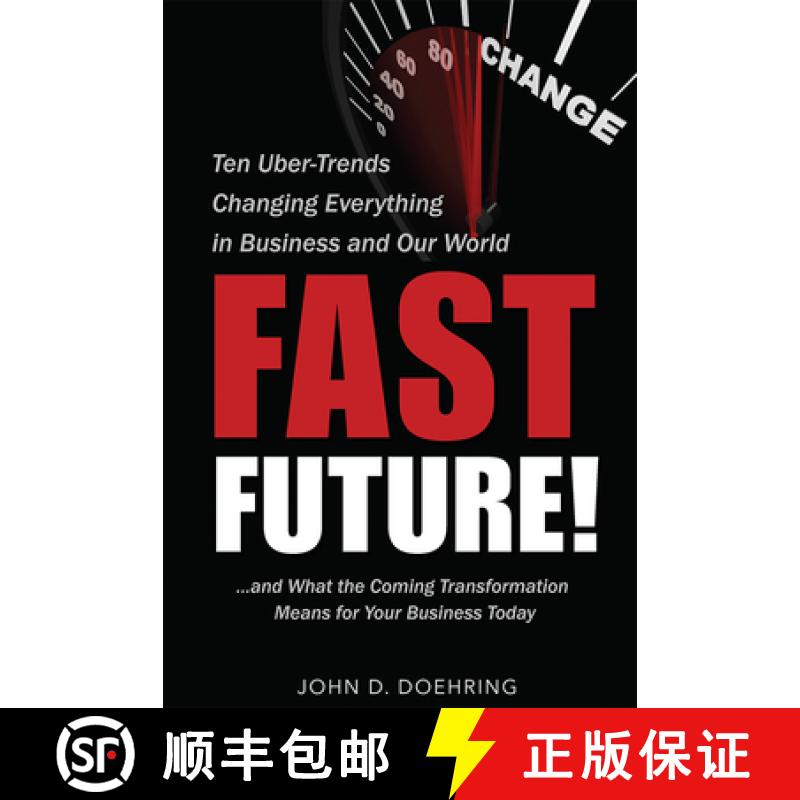 【3-4周达】Fast Future!: Ten Uber-Trends Changing Everythingin Business and Our World[9781599325262]