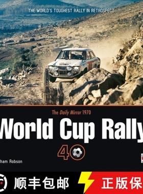【3-4周达】The Daily Mirror 1970 World Cup Rally 40: The World's Toughest Rally in Retrospect [9781787112285]
