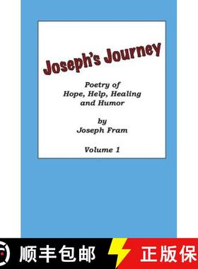 【3-4周达】Poetry of Hope, Help, Healing and Humor: Joseph's Journey, Volume 1 [9780977808304]