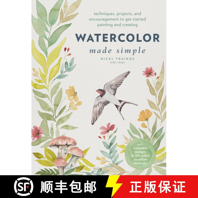 预订 Watercolor Made Simple: Techniques, Projects, and Encouragement to Get Started Painting and Crea... [9780760383193]