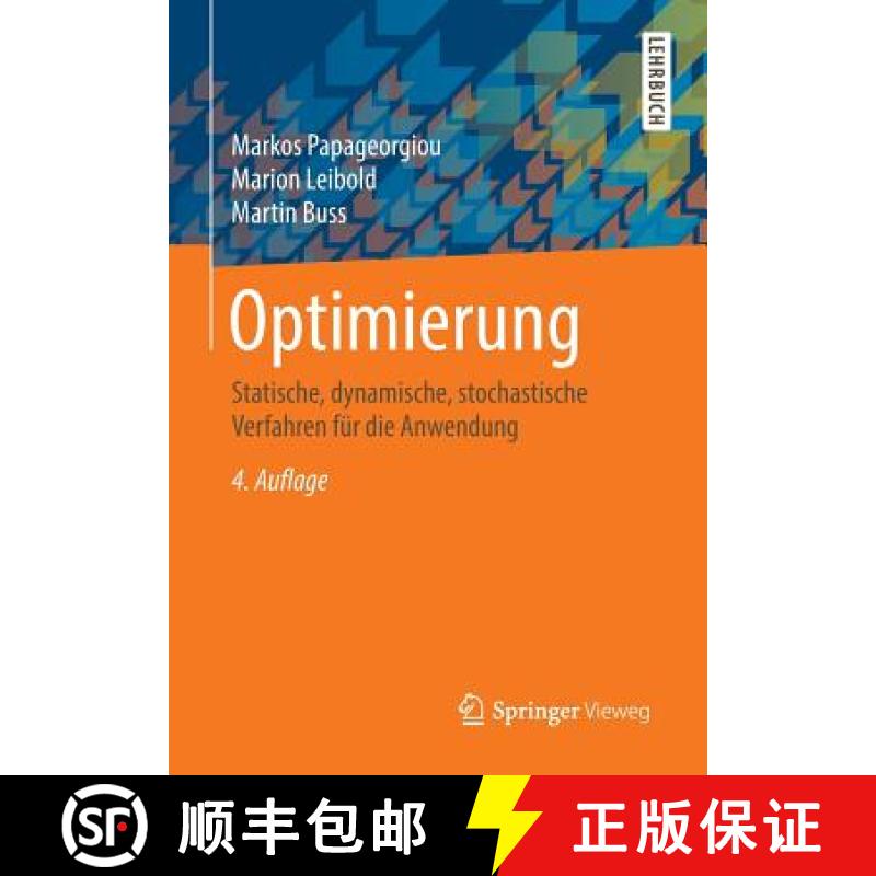 【3-4周达】Optimierung : Statische, dynamische, stochastische Verfahren für die Anwendung [9783662469354]