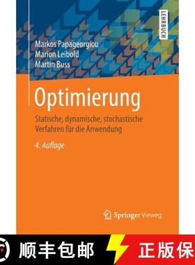 【3-4周达】Optimierung : Statische, dynamische, stochastische Verfahren für die Anwendung [9783662469354]