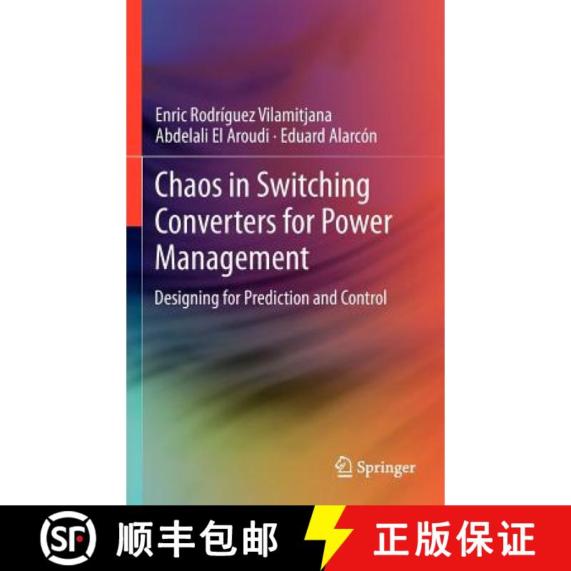 【3-4周达】Chaos in Switching Converters for Power Management : Designing for Prediction and Control [9781461421276]