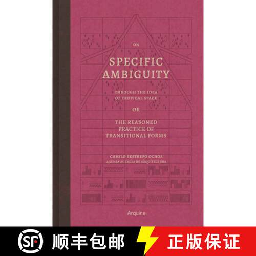 【3-4周达】精装 On Specific Ambiguity by the Idea of Tropical Space or the Reasoned Practice of the F... [9786079489922]