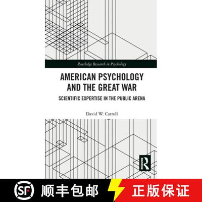 【3-4周达】American Psychology and the Great War: Scientific Expertise in the Public Arena [9781032846873]