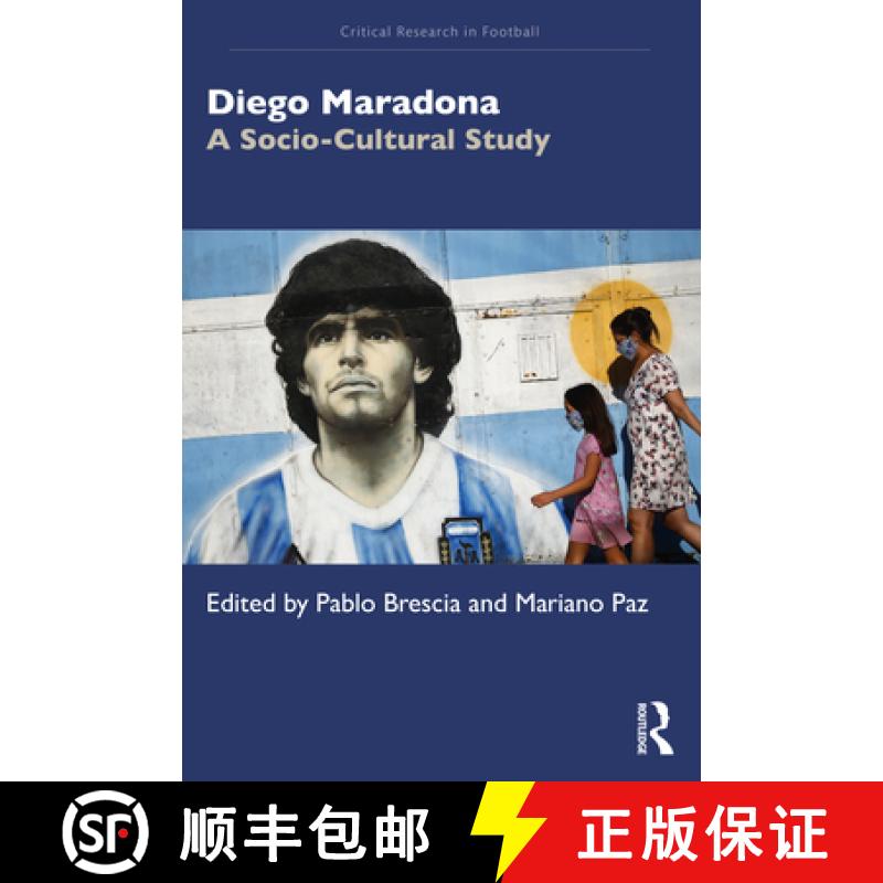 【3-4周达】Diego Maradona: A Socio-Cultural Study [9781032052090]