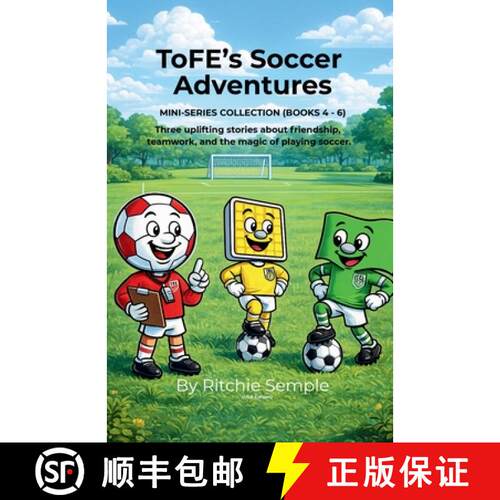 【3-4周达】ToFE's Soccer Adventures - Mini-Series Collection (Books 4 - 6) [9781919425078]