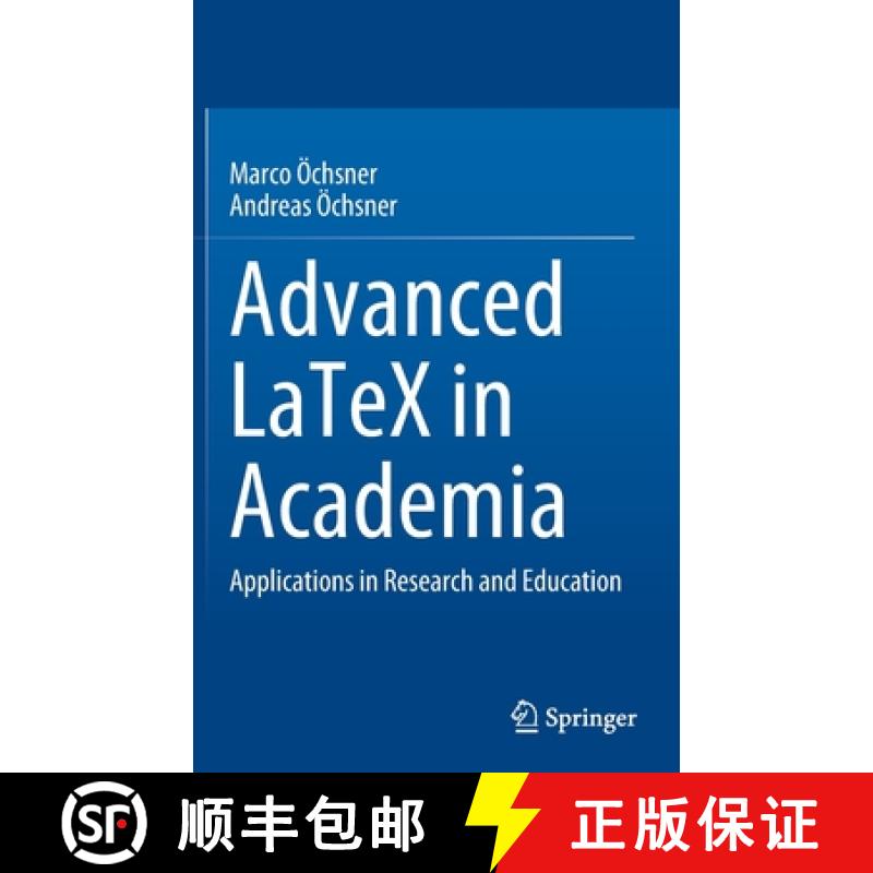 【3-4周达】Advanced LaTeX in Academia : Applications in Research and Education [9783030889555]