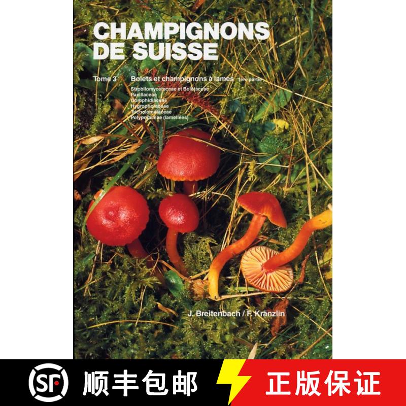 预订 Champignons de Suisse, Tome 3: Bolets et Champignons à Lames 1ère partie [9783856041304]