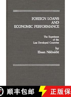 预订 Foreign Loans and Economic Performance: The Experience of the Less Developed Countries [9780275912352]