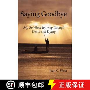 【3-4周达】Saying Goodbye: My Spiritual Journey through Death and Dying [9781491780435]