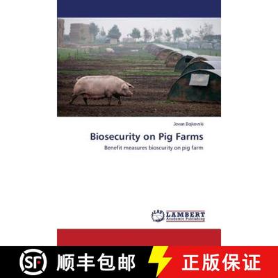 【3-4周达】Biosecurity on Pig Farms [9783659716713]
