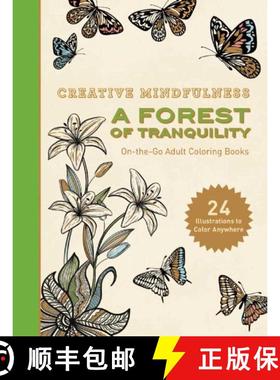 【3-4周达】Creative Mindfulness: A Forest of Tranquility: On-the-Go Adult Coloring Books [9781510712553]