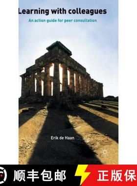 【3-4周达】Learning With Colleagues : An Action Guide For Peer Consultation [9781403942876]