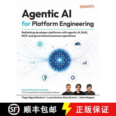 【3-4周达】Agentic AI for Platform Engineering: Rethinking developer platforms with agentic AI, RAG, ... [9781806386659]