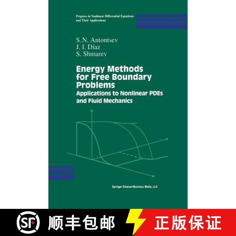 【3-4周达】Energy Methods for Free Boundary Problems : Applications to Nonlinear PDEs and Fluid Mecha... [9781461266075]