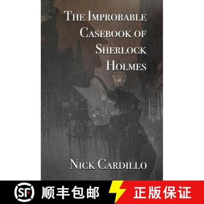 【3-4周达】The Improbable Casebook of Sherlock Holmes [9781787058774]