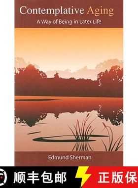 【3-4周达】Contemplative Aging: A Way of Being in Later Life [9781884092992]