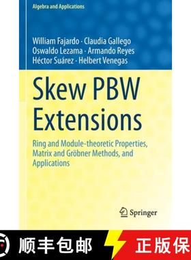 【3-4周达】Skew PBW Extensions : Ring and Module-theoretic Properties, Matrix and Gröbner Methods, a... [9783030533809]