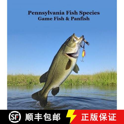 【3-4周达】Pennsylvania Game Fish and Panfish Species Kids Book: Great Book About the Different Types... [9781968228507]