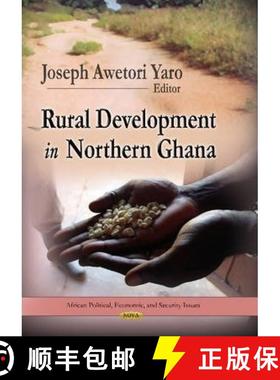 【3-4周达】Rural Development in Northern Ghana  AUTHOR NEEDS CORRECTED COPY FOR UNIV [9781624171024]