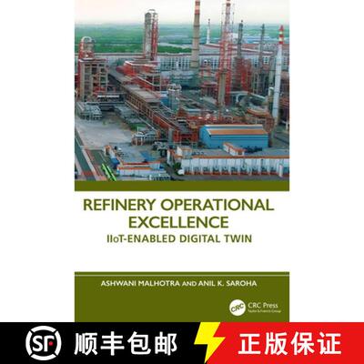 【3-4周达】Refinery Operational Excellence: Iiot-Enabled Digital Twin [9781041223184]