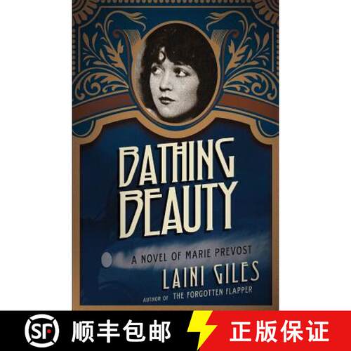 【3-4周达】Bathing Beauty: A Novel of Marie Prevost [9780994734983]