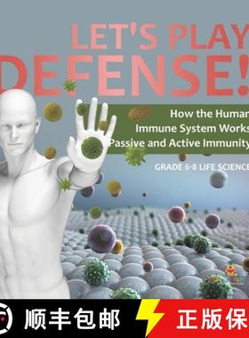 【3-4周达】Let's Play Defense! How the Human Immune System Works | Passive and Active Immunity | Grad... [9781541991347]