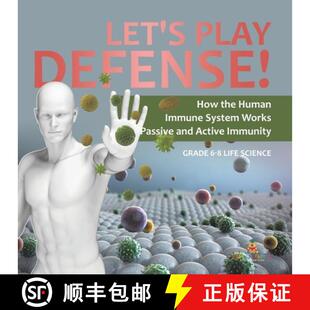 【3-4周达】Let's Play Defense! How the Human Immune System Works | Passive and Active Immunity | Grad... [9781541991347]