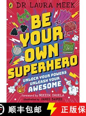 【3-4周达】Be Your Own Superhero : Unlock Your Powers. Unleash Your Awesome. [9780241417416]